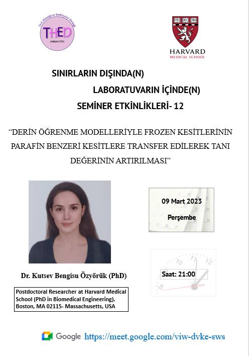 09.03.2023- DERİN ÖĞRENME MODELLERİYLE FROZEN KESİTLERİNİN PARAFİN BENZERİ KESİTLERE TRANSFER EDİLEREK TANI DEĞERİNİN ARTIRILMASI
